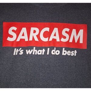 "Sarcasm Is What I Do Best" Graphic Tee Shirt L Cotton Polyester Blend